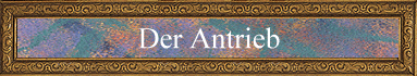 Der Antrieb